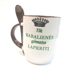 Puodelis su šaukšteliu ”Tik karalienės gimsta lapkritį”