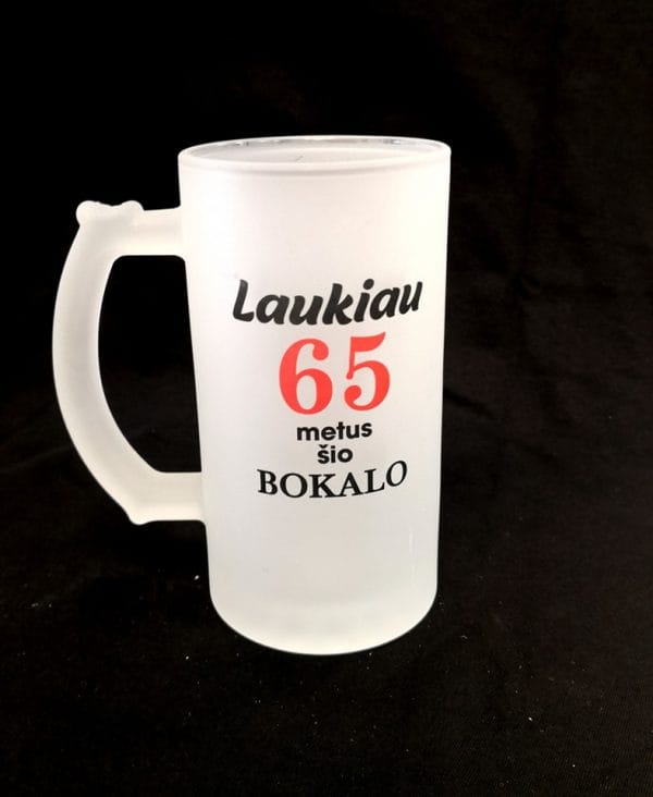 Bokalas “Laukiau  65 metus šio bokalo”