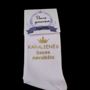 Kojinės „Karalienės basos nevaikšto”